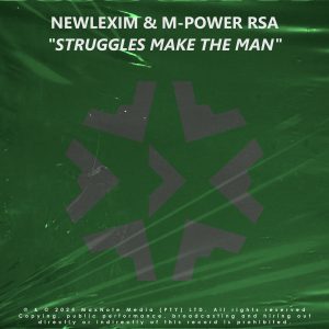 Newlexim & M-Power RSA - Struggles Make The Man (Cover)