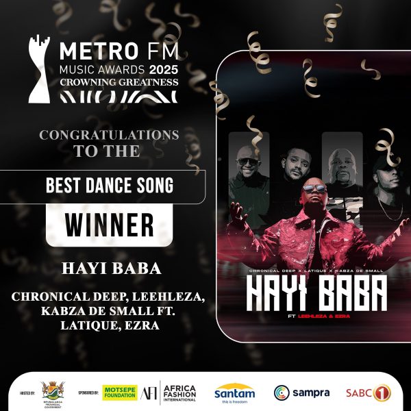 Metro FM Music Awards - Best Dance Song 2025 winner, @MetroFMSA © 2024