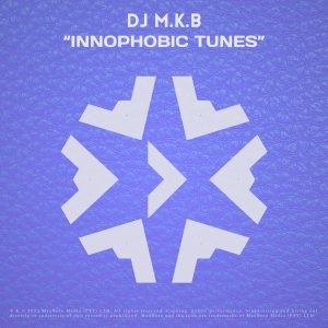 DJ M.K.B - Innophobic Tunes