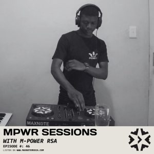 MPWR Sessions with M-Power RSA, soulful deep house mix,